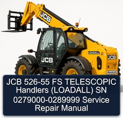 JCB 526-55 FS Telescopic Handlers (LOADALL) SN 0279000-0289999 Service Repair Workshop Manual PDF