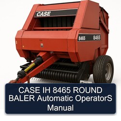 Case IH 8465 Round Baler Automatic Operators Operator's Manual PDF