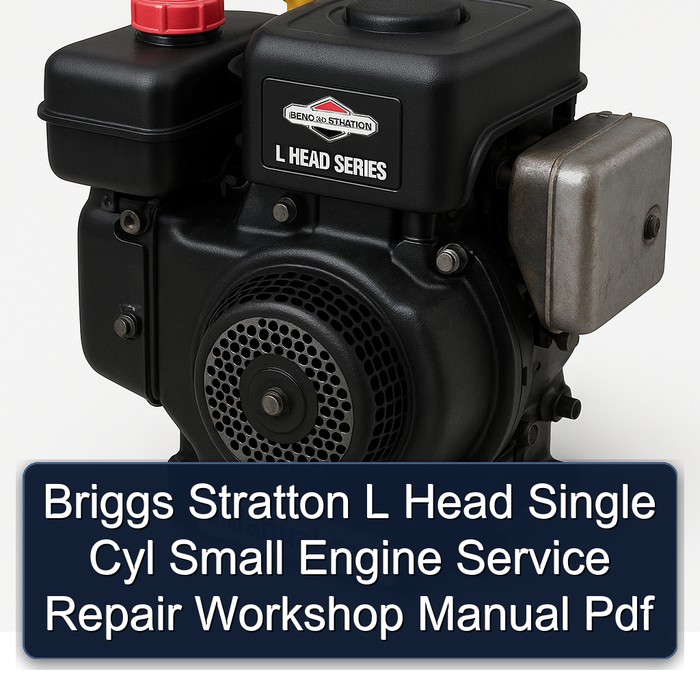 Continental L Head Briggs Stratton Single Cyl Small Engine Service Repair Workshop Manual PDF