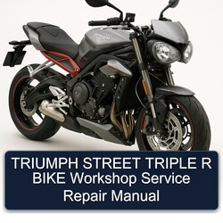 Triumph Street Triple R Bike Service Repair Workshop Manual PDF