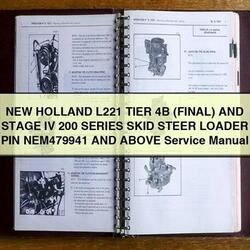 New Holland L221 Tier 4B (FINAL) Stage IV 200 Series Skid Steer Loader PIN NEM479941 Above Service Repair Workshop Manual PDF