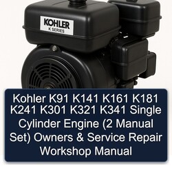 Briggs And Stratton Single Cylinder Kohler K91 K141 K161 K181 K241 K301 K321 K341 Engine (2 Set) Owners Service Repair Workshop Manual PDF