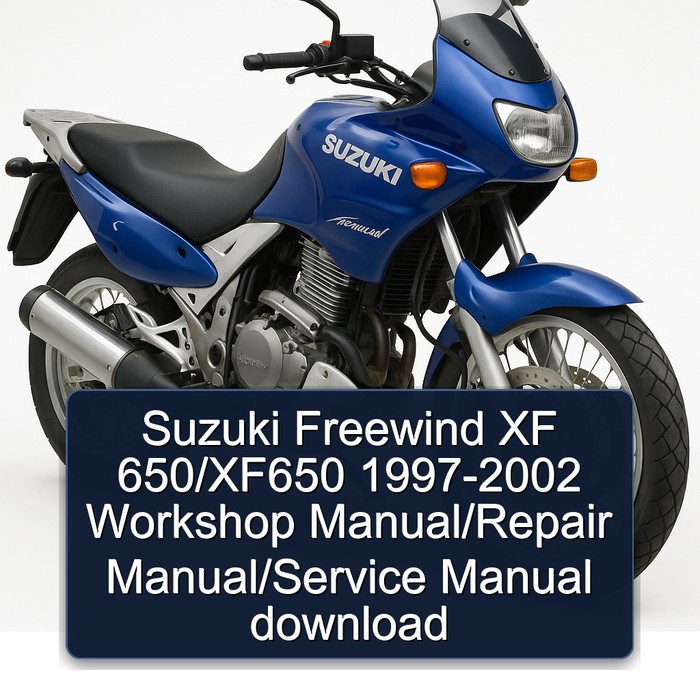 1997-2002 Suzuki XF650 Freewind XF 650/xf650 Service Repair Workshop Manual PDF