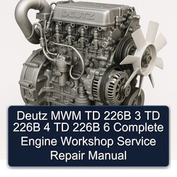 Deutz TD Series MWM 226B 3 4 6 Engine Service Repair Workshop Manual PDF