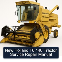 New Holland T6.140 Tractor Service Repair Workshop Manual PDF