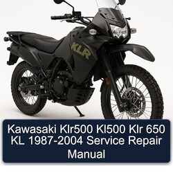 1987-2004 Kawasaki KLR Series KLR500 KL500 650 KL Service Repair Workshop Manual PDF