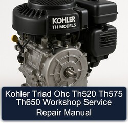 Kohler TH Models Triad OHC TH520 TH575 TH650 Service Repair Workshop Manual PDF