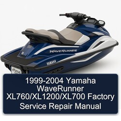 1999-2004 Yamaha WaveRunner XL760/XL1200/XL700 Factory Service Repair Manual 
