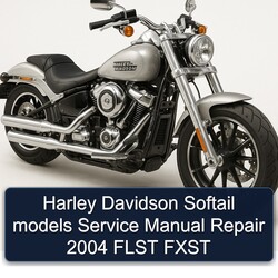2004 Harley Davidson Softail Models Flst Fxst Service Repair Workshop Manual PDF