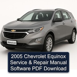 2005 Chevrolet Equinox Software Service Repair Workshop Manual PDF