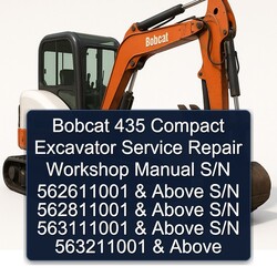 Bobcat 435 Compact Excavator S/n 562611001 Above 562811001 563111001 563211001 Service Repair Workshop Manual PDF