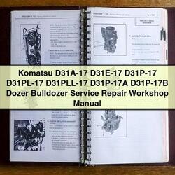 Komatsu D31A-17 D31E-17 D31P-17 D31PL-17 D31pll-17 D31P-17A D31P-17B Dozer Bulldozer Service Repair Workshop Manual PDF