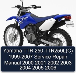 1999-2007 Yamaha TTR Models 250 Ttr250l(c) Service Repair Workshop Manual PDF