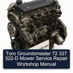 Mitsubishi 4 D Series Toro Groundsmaster 72 327 322-D Mower Service Repair Workshop Manual PDF