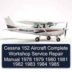 1978-1985 Cessna 152 Aircraft Service Repair Workshop Manual PDF