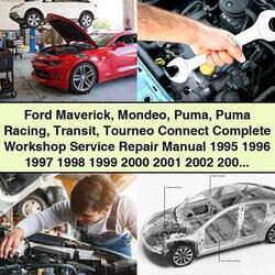 1995-2004 Ford Puma Maverick Mondeo Transit Tourneo Connect Service Repair Workshop Manual PDF