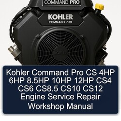 Kohler Command Pro Models CS 4HP 6HP 8.5hp 10HP 12HP CS4 CS6 Cs8.5 CS10 CS12 Engine Service Repair Workshop Manual PDF