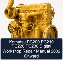 2002 Komatsu PC200 PC210 PC220 PC230 Digital Onward Service Repair Workshop Manual PDF