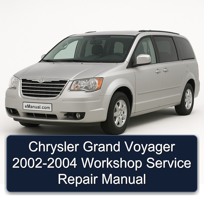 2002-2004 Chrysler Grand Voyager Service Repair Workshop Manual PDF