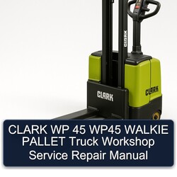 Clark WP 45 WP45 Walkie Pallet Truck Service Repair Workshop Manual PDF