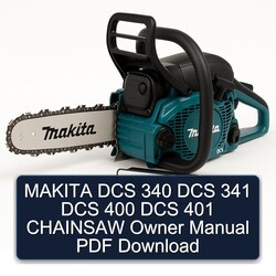 Makita DCS 340 341 400 401 Chainsaw Owner Owner's Manual PDF