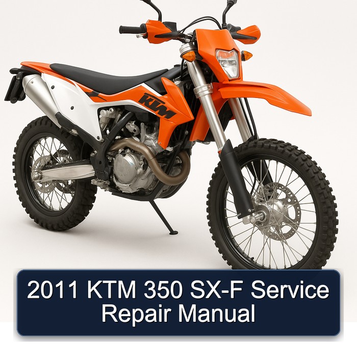2011 KTM 350 SX-F Service Repair Workshop Manual PDF