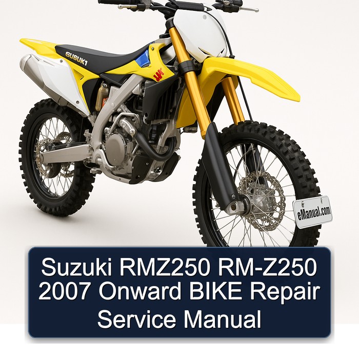 2007 Suzuki RM Series RMZ250 RM-Z250 Onward Bike Service Repair Workshop Manual PDF