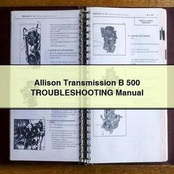 Allison Transmission B 500 TROUBLESHOOTING Service Repair Workshop Manual PDF