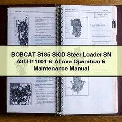 Bobcat S185 Skid Steer Loader SN A3lh11001 Above Operation Service Repair Workshop Manual PDF