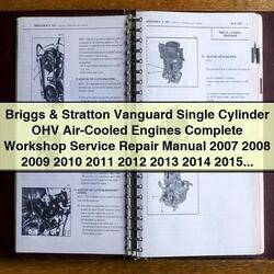 Briggs And Stratton Single Cylinder Vanguard OHV Engines Service Repair Workshop Manual PDF