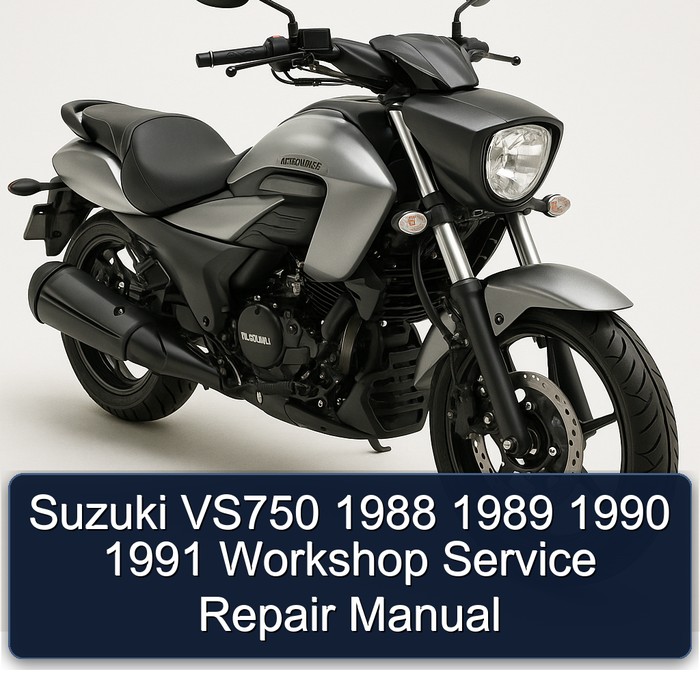 1988-1991 Suzuki Intruder VS750 Service Repair Workshop Manual PDF