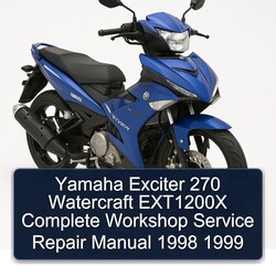 1998-1999 Yamaha Exciter 270 Watercraft EXT1200X Service Repair Workshop Manual PDF