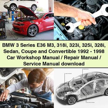 1992-1998 BMW 3 Series E36 M3 318I 323I 325I 328I Sedan Coupe Convertible Service Repair Workshop Manual PDF