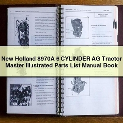 NEW Holland 8970A 6 Cylinder AG Tractor Master Illustrated Book Parts Catalog PDF
