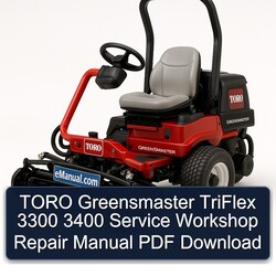 Toro Greensmaster Triflex 3300 3400 Service Repair Workshop Manual PDF