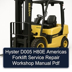 Hyster D005 H80E Americas Forklift Service Repair Workshop Manual Pdf