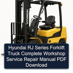 Hyundai RJ Series Forklift Truck Service Repair Workshop Manual PDF