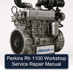 Perkins RH 1100 Service Repair Workshop Manual PDF