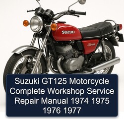 1974-1977 Suzuki GT Series GT125 Motorcycle Service Repair Workshop Manual PDF