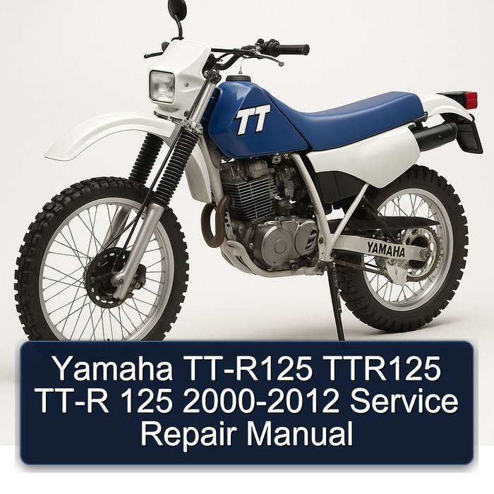 2000-2012 Yamaha TT Models TT-R125 TTR125 TT-R 125 Service Repair Workshop Manual PDF