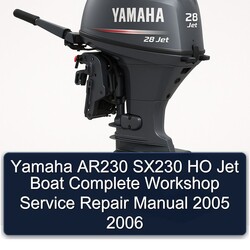 2005-2006 Yamaha AR230 SX230 HO Jet Boat Service Repair Workshop Manual PDF