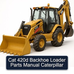 CAT 420D Backhoe Loader Parts Caterpillar Catalog PDF
