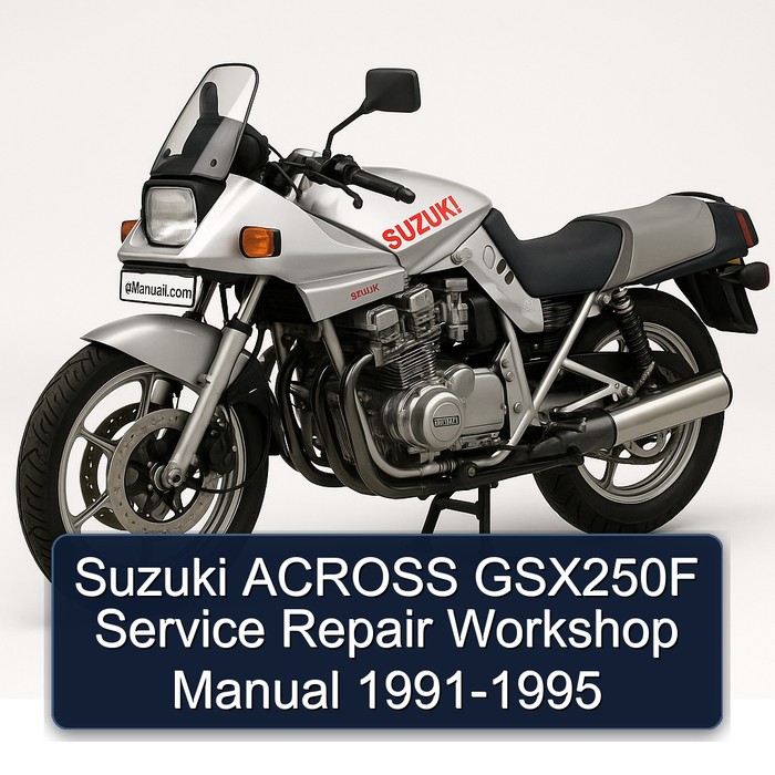 1991-1995 Suzuki Katana Models Across GSX250F Service Repair Workshop Manual PDF
