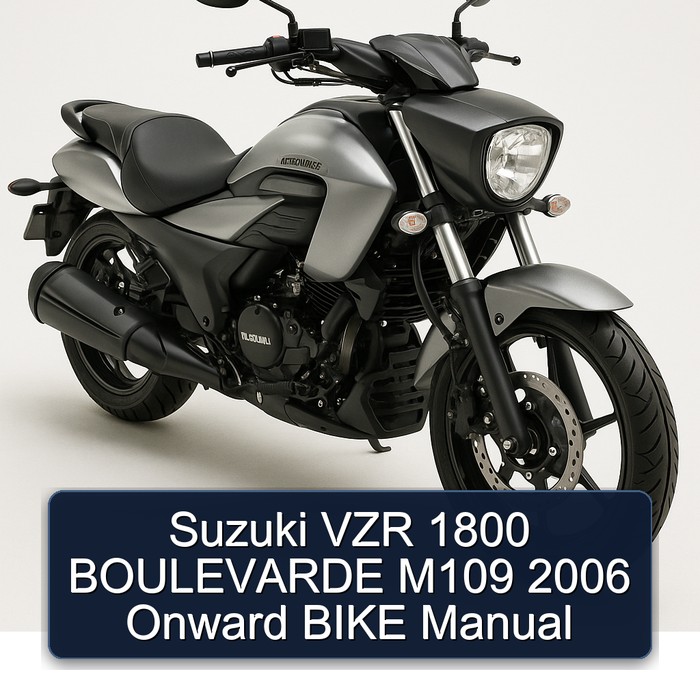 2006 Suzuki Intruder VZR 1800 Boulevarde M109 Onward Bike Service Repair Workshop Manual PDF
