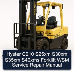 Hyster C010 S25XM S30XM S35XM S40XMS Forklift WSM Service Repair Workshop Manual PDF