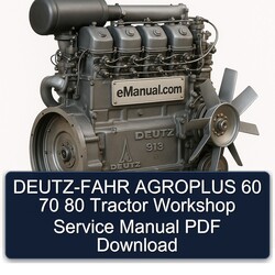 DEUTZ-FAHR Agroplus 60 70 80 Tractor Service Repair Workshop Manual PDF
