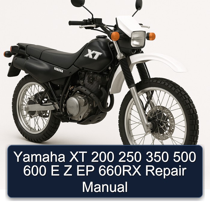 Yamaha XT Models 200 250 350 500 600 E Z EP 660RX Service Repair Workshop Manual PDF