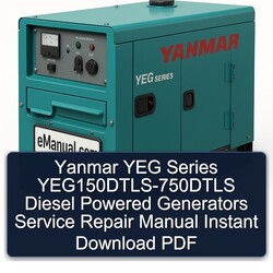 Yanmar YEG Series Yeg150dtls-750dtls Diesel Powered Generators Service Repair Workshop Manual PDF