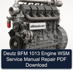 Deutz 1013 BFM Engine WSM Service Repair Workshop Manual PDF