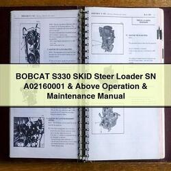 Bobcat S330 Skid Steer Loader SN A02160001 Above Operation Service Repair Workshop Manual PDF